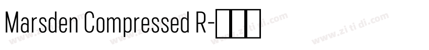 Marsden Compressed R字体转换 Marsden Compressed R字体转换